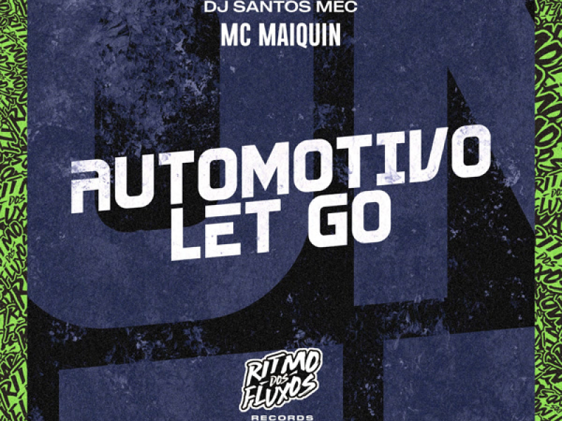 Automotivo Let Go (Single)