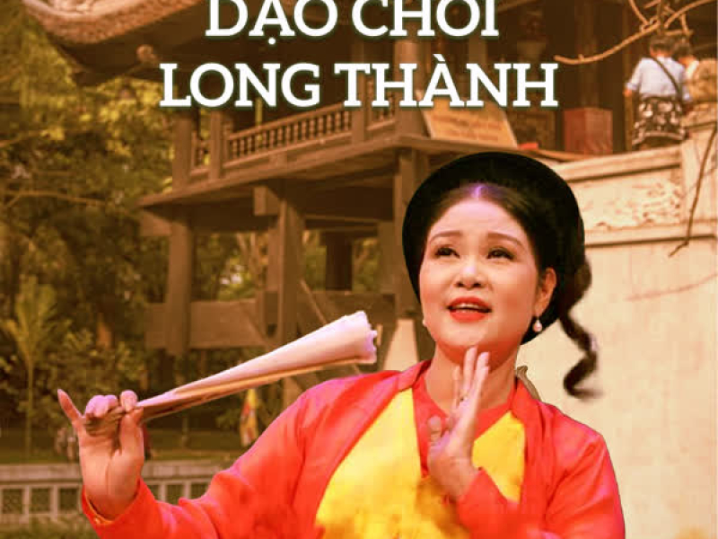 Dạo Chơi Long Thành (Single)