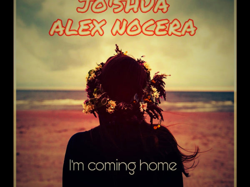 I'm Coming Home (Single)