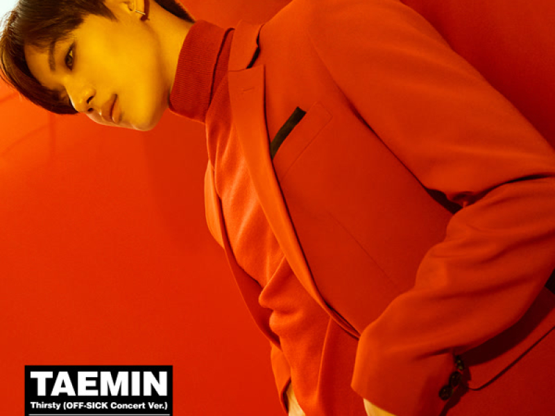 Thirsty (OFF-SICK Concert Version) (Single)