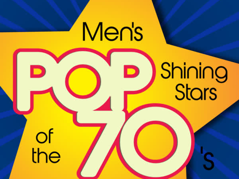 Men's Pop Shining Stars of the 70's, Vol. 2