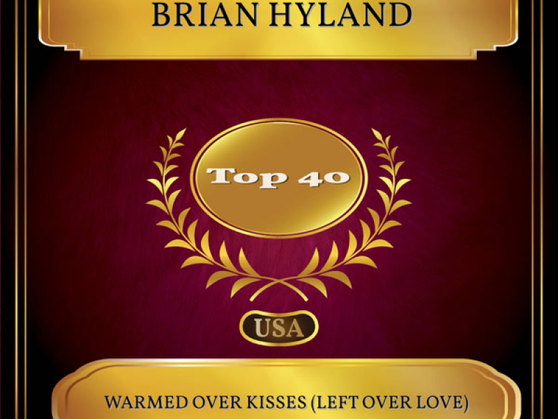 Warmed Over Kisses (Left Over Love) (Billboard Hot 100 - No. 25) (Single)