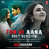 Tum Hi Aana (Duet Version) [From 