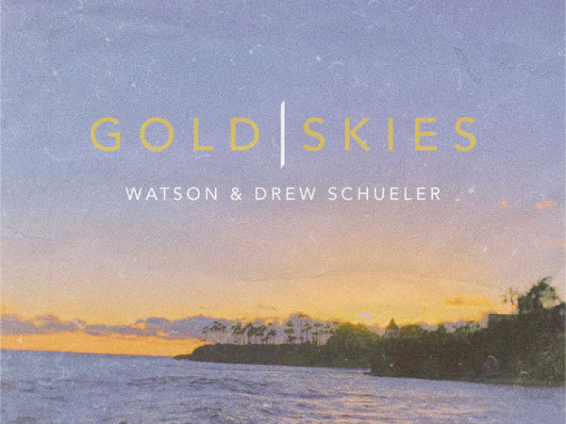 Gold Skies (Single)