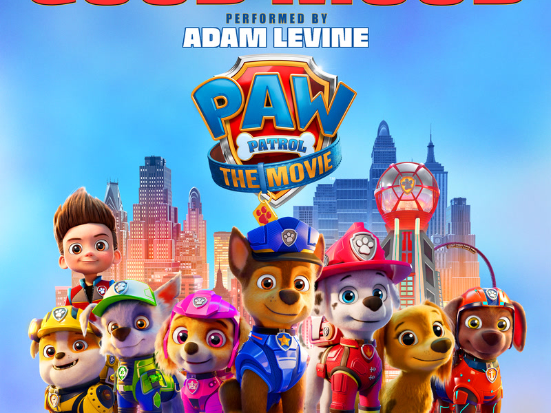 Good Mood (Original Song From Paw Patrol: The Movie) (Single)