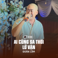 Ai Cũng Sa Thời Lỡ Vận (Single)