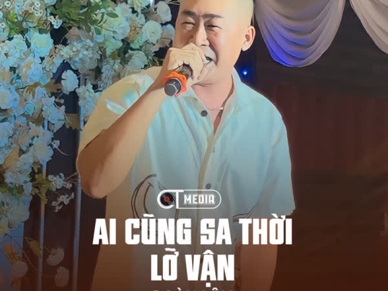 Ai Cũng Sa Thời Lỡ Vận (Single)