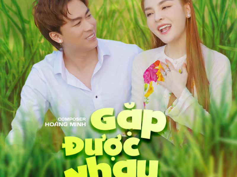 Gặp Được Nhau (Single)