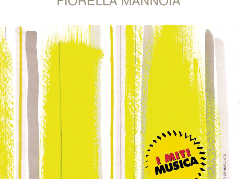 Fiorella Mannoia - I Miti