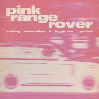 Pink Range Rover (feat. Foggieraw & PM FRVR) (Single)