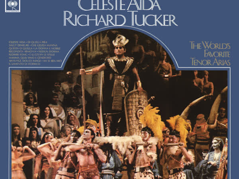 Richard Tucker: Celeste Aida - The World's Favorite Tenor Arias