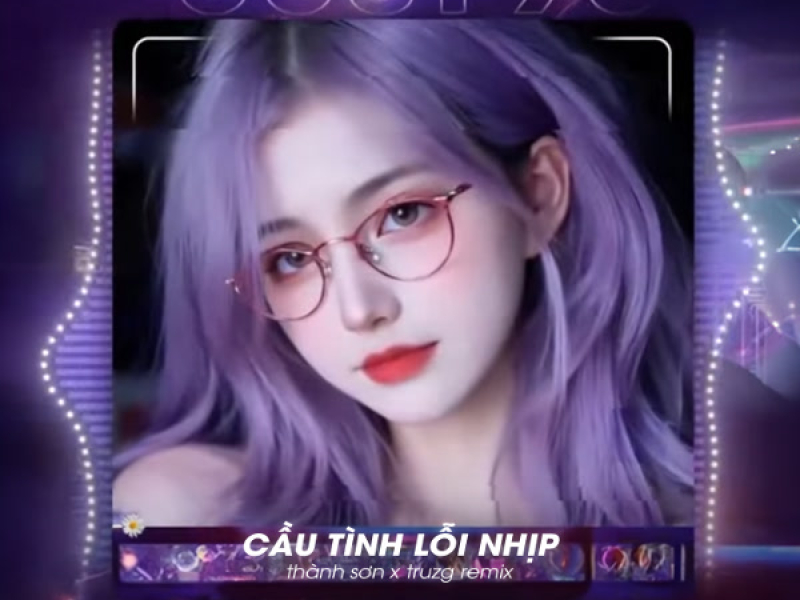 Cầu Tình Lỗi Nhịp (Remix) (EP)