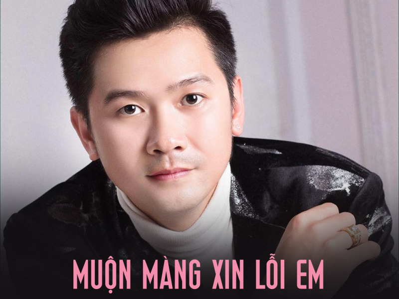 Muộn Màng Xin Lỗi Em (Single)