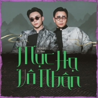 Mục Hạ Vô Nhân (feat. Binz) (Single)