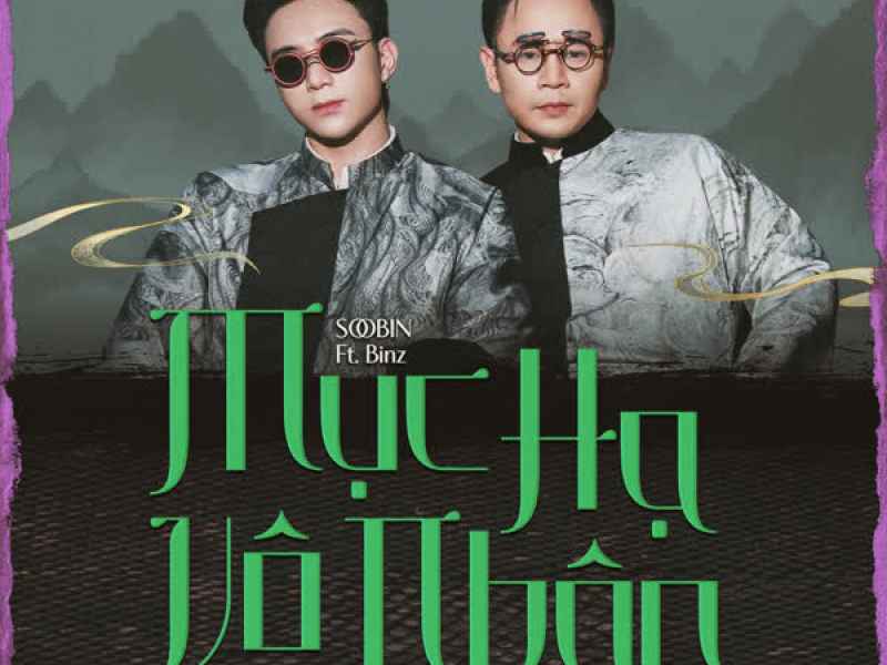 Mục Hạ Vô Nhân (feat. Binz) (Single)