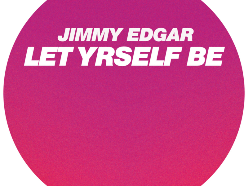 Let Yrself Be (EP)