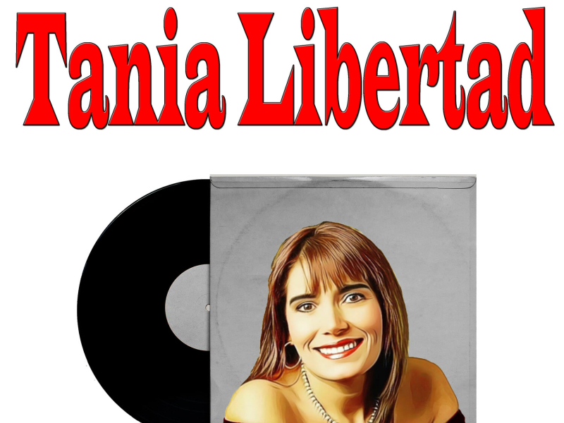 Recordando a Tania Libertad, Vol.1