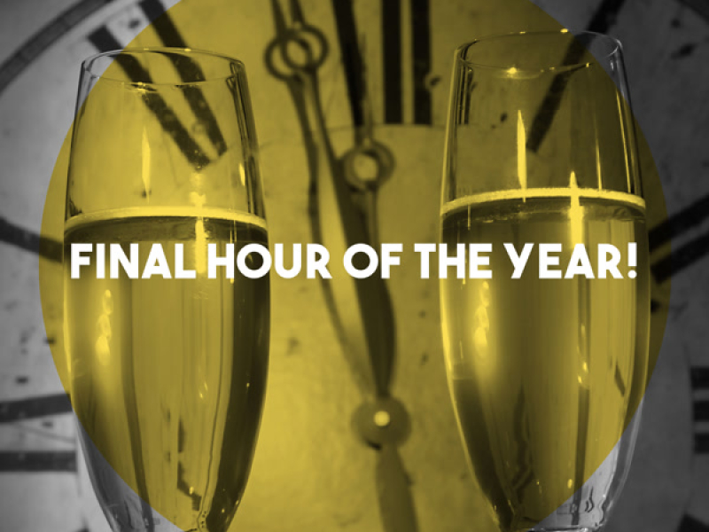 Final Hour of the Year!