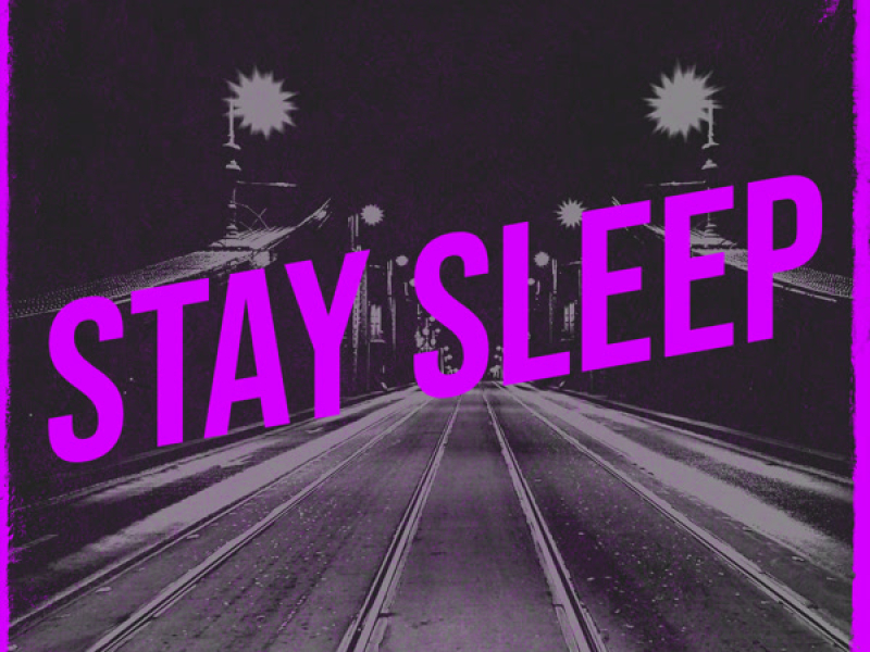 Stay Sleep (Single)