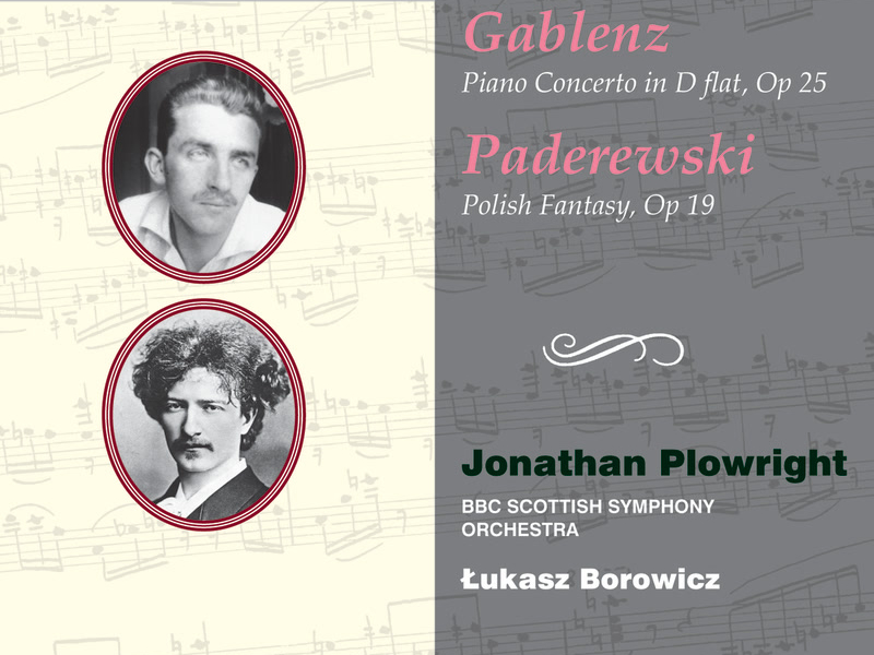 Gablenz & Paderewski: Piano Concertos (Hyperion Romantic Piano Concerto 83)