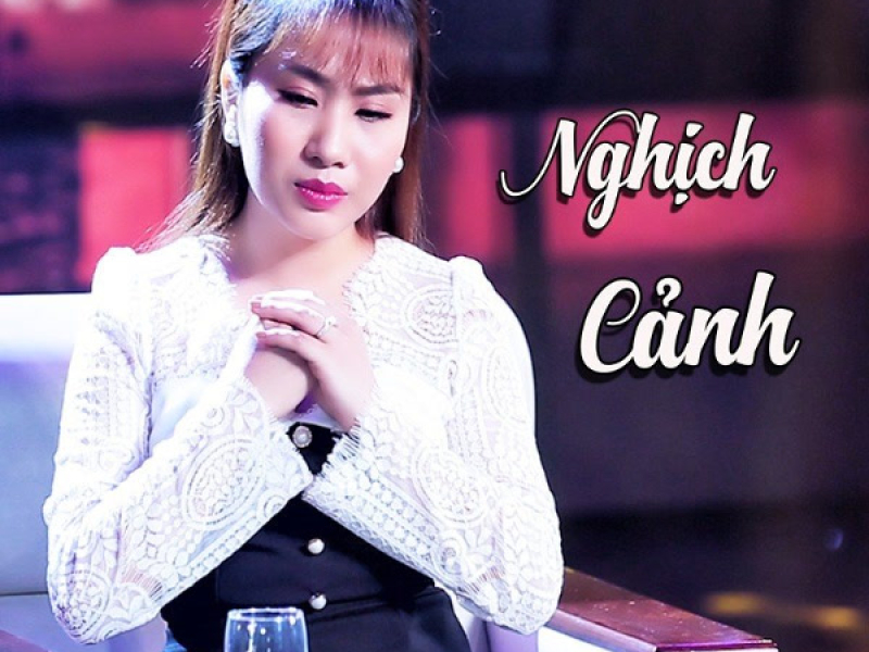 Nghịch Cảnh (Single)