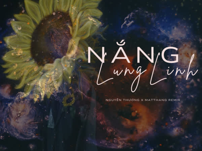 Nắng Lung Linh (Matthang Remix) (Single)