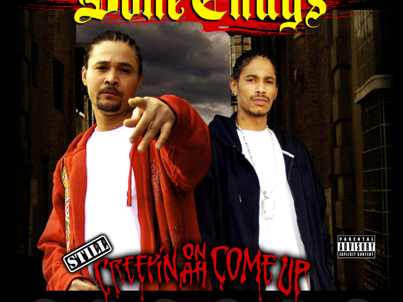 Still Creepin on Ah Come Up