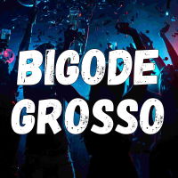 BIGODE GROSSO (Single)