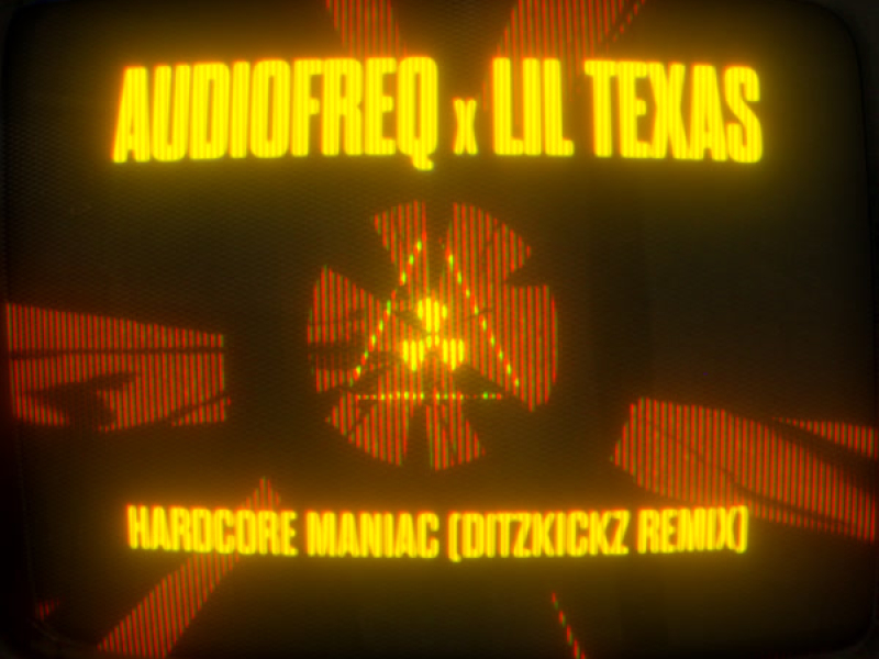 Hardcore Maniac (DitzKickz Remix) (Single)