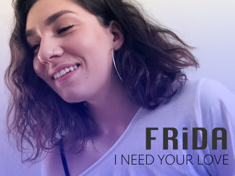 I Need Your Love (Single)