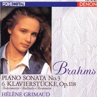 Brahms: Piano Sonata No. 3 - 6 Klavierstucke, Op. 118