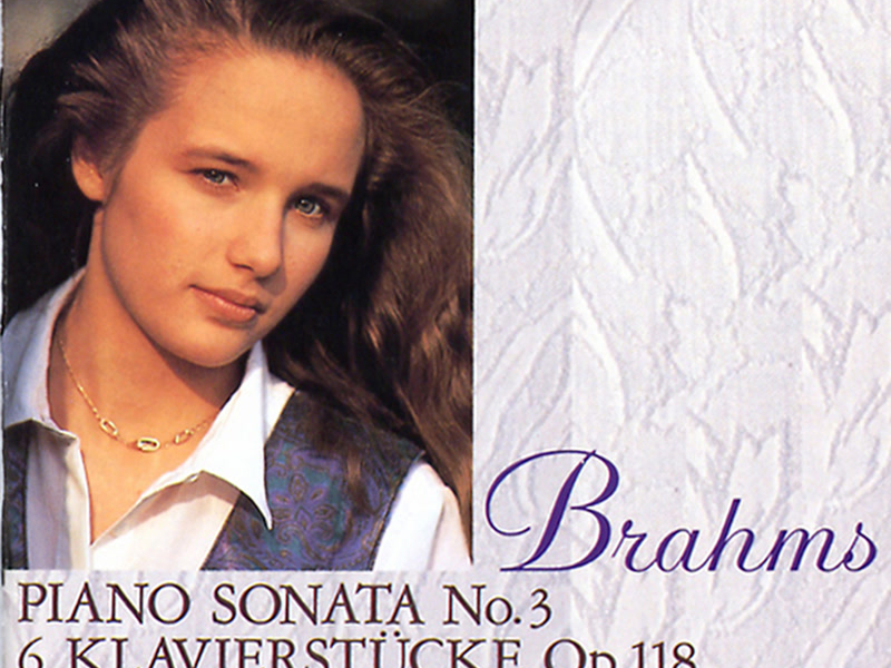 Brahms: Piano Sonata No. 3 - 6 Klavierstucke, Op. 118