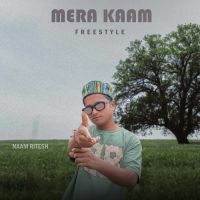 Mera Kaam Freestyle (Single)