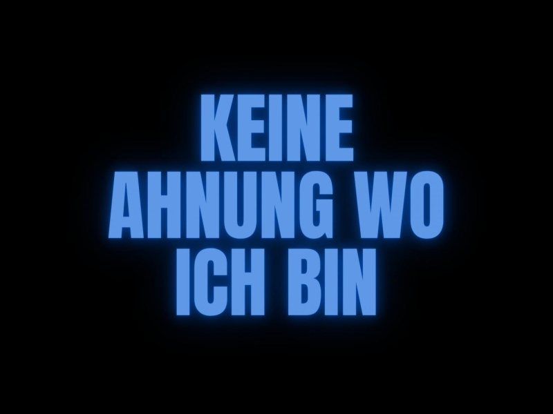 Ey das Ballert Alder (Keine Ahnung Wo Ich Bin) (Single)