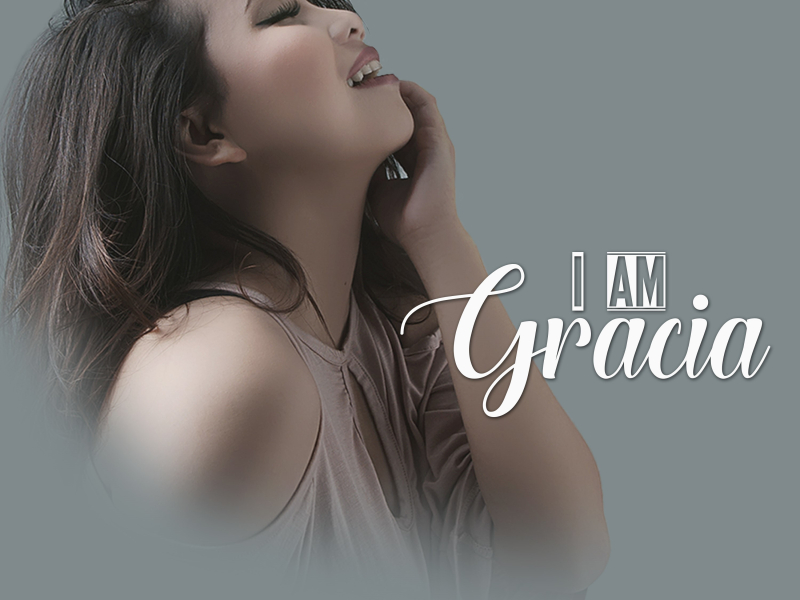I am Gracia