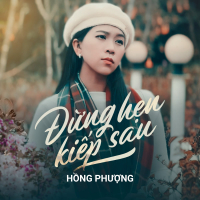 Đừng Hẹn Kiếp Sau