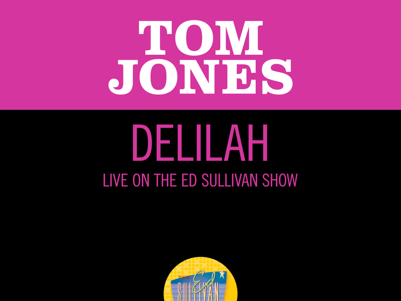 Delilah (Live On The Ed Sullivan Show, April 21, 1968) (Single)