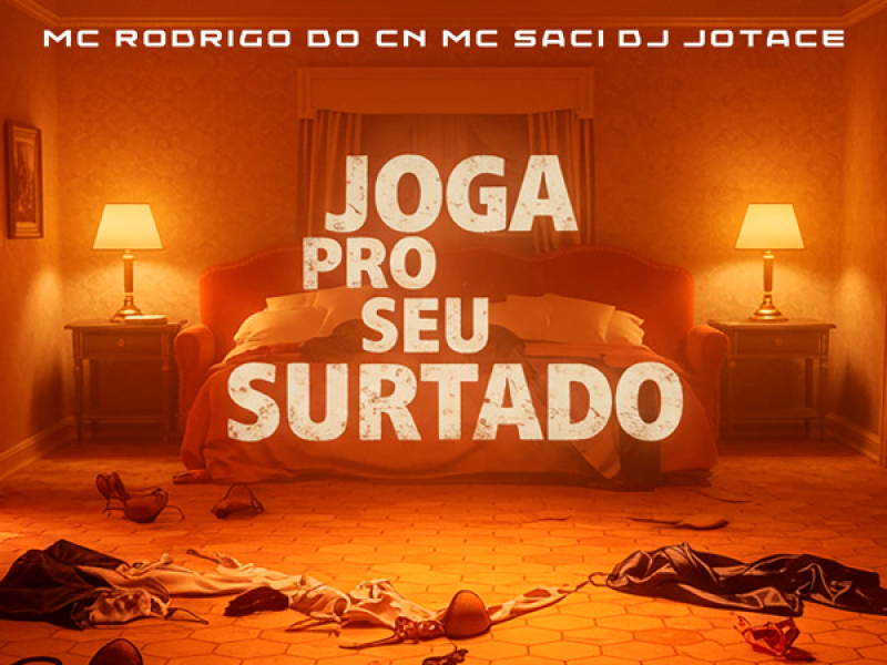 JOGA PRO SEU SURTADO (Single)