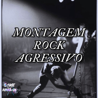 Montagem Rock Agresivo (Single)