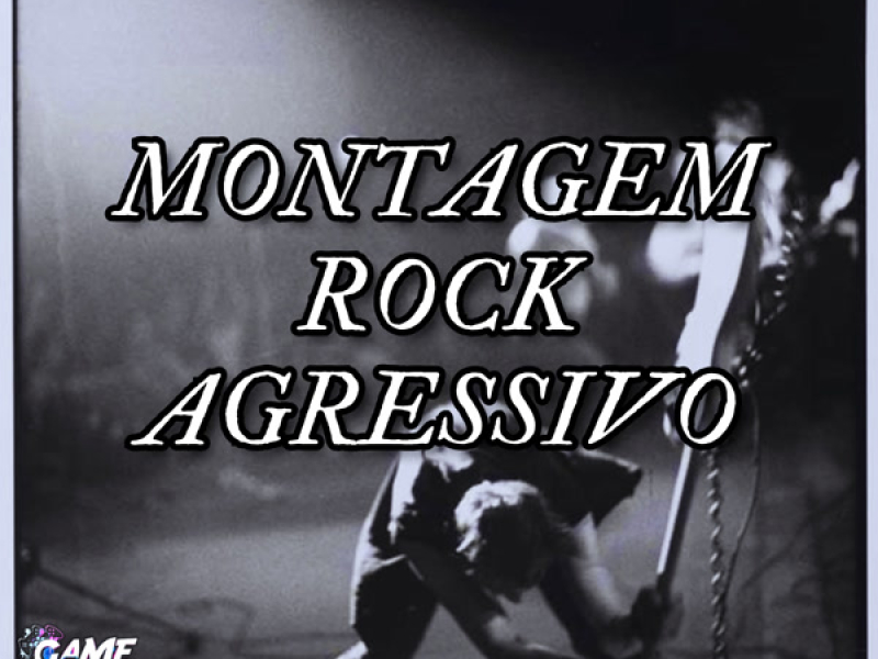 Montagem Rock Agresivo (Single)