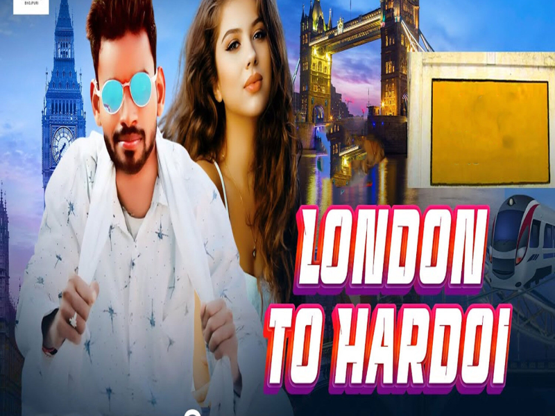 Londan To Hardoi (Single)