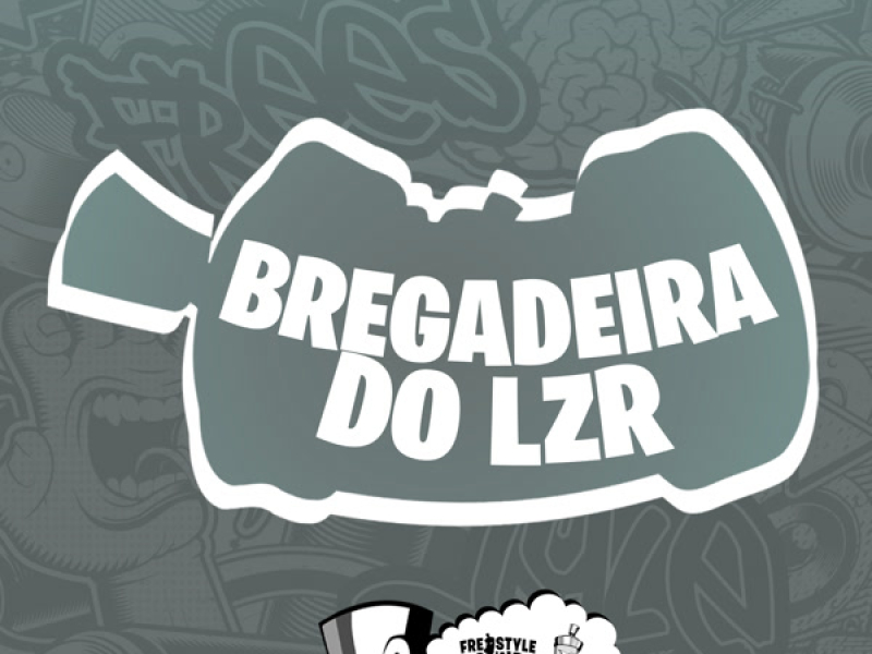 Bregadeira Do Lzr (Single)