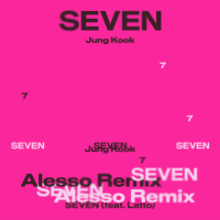 Seven (feat. Latto) (Alesso Remix) (EP)