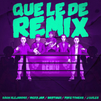 Que Le De (Remix) (Single)