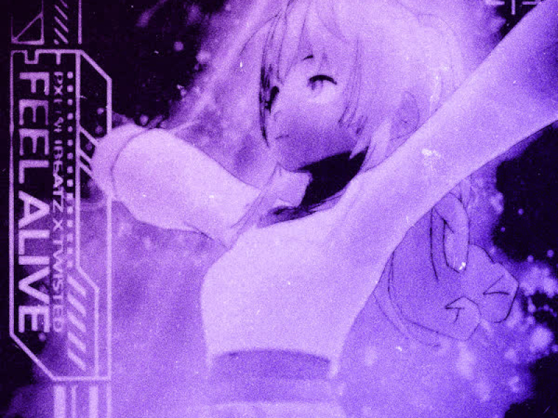 FEEL ALIVE (Slowed) (Single)