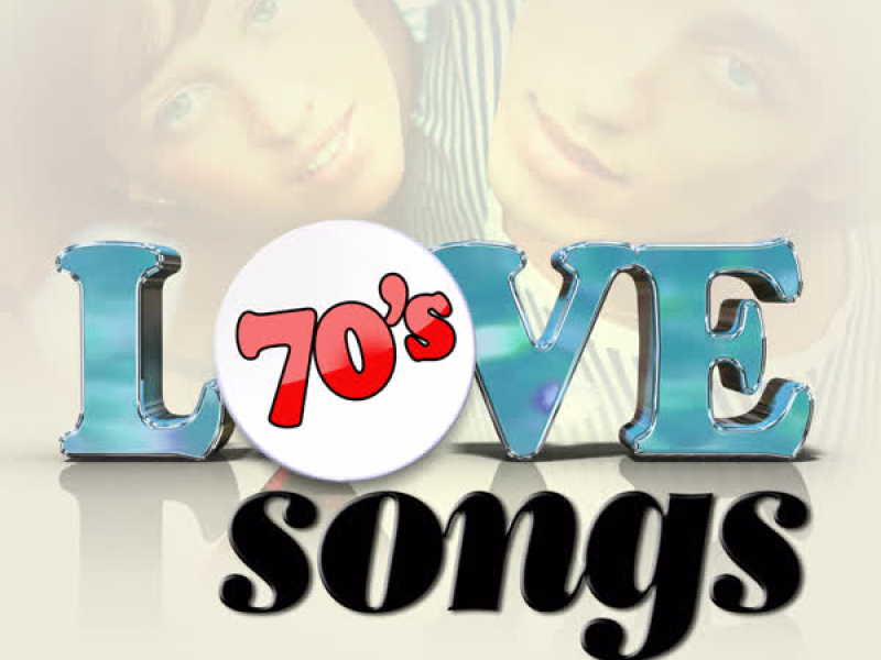 Love Songs: 70's