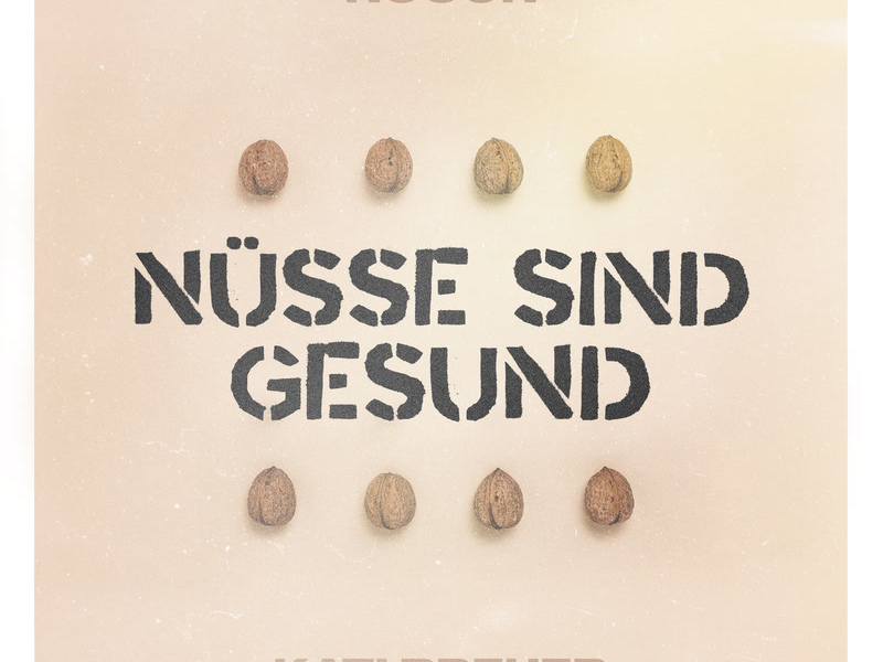 Nüsse Sind Gesund (Single)