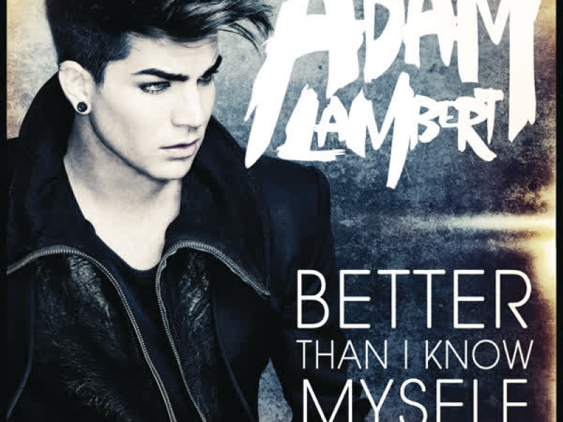 Better Than I Know Myself (Single)
