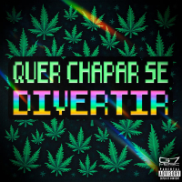 Quer Chapar se Divertir (Single)