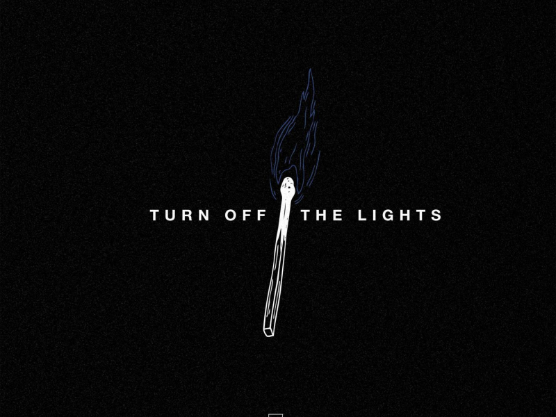Turn Off The Lights (Single)